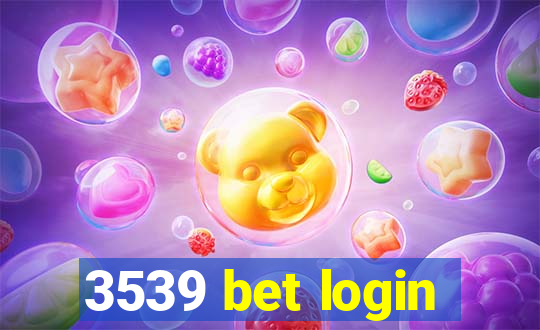 3539 bet login